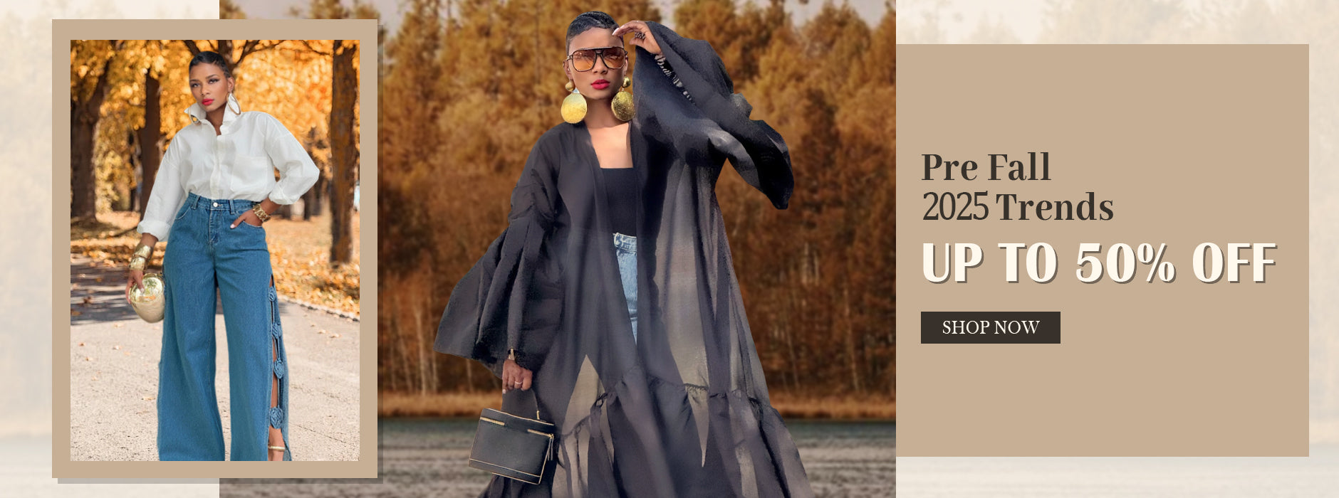 2025 Pre Fall Colltction Up to 50% Off Home Page Banner